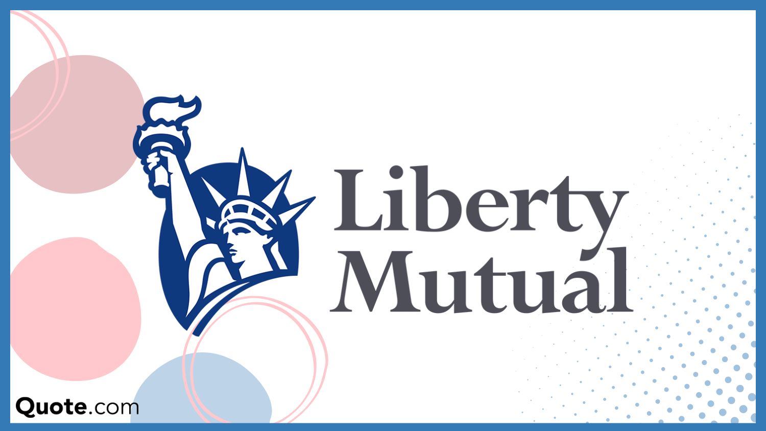 Liberty Mutual: Best Car Insurance Companies