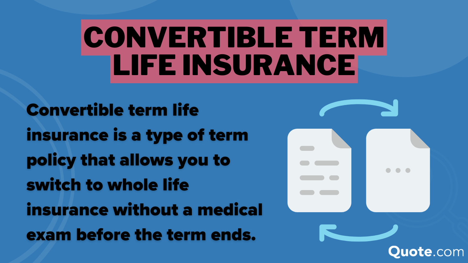 Convertible Term Life Insurance: Best Life Insurance Companies